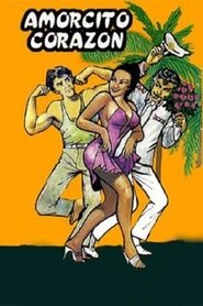 Amorcito corazón poster