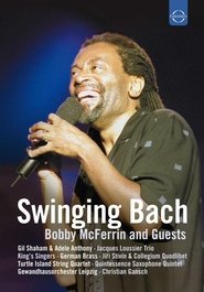 Swinging Bach: Bobby Mcferrin & Guests poster