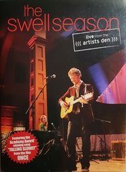 The Swell Season Live From The Artists Den poster