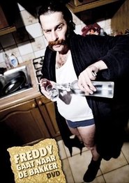 Freddy De Vadder: Freddy Gaat Naar De Bakker poster