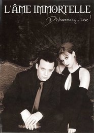 L'Âme Immortelle: Disharmony Live poster