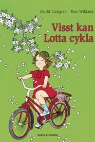 Visst kan Lotta cykla - Visst kan Lotta nästan allting poster