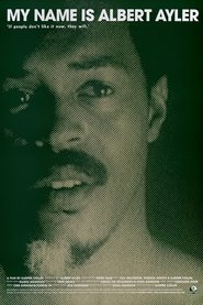 My Name Is Albert Ayler poster
