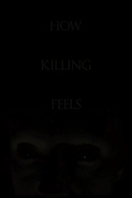 How Killing Feels