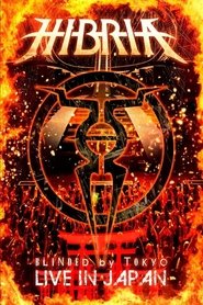 Hibria - Blinded By Tokyo - Live In Japan poster