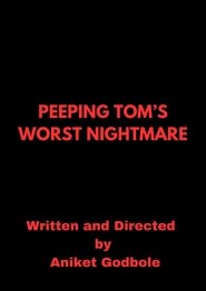 Peeping Tom's Worst Nightmare