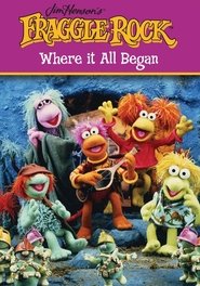 Fraggle Rock: Where It All Began poster