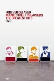Manic Street Preachers - Forever Delayed The Greatest Hits poster
