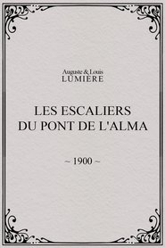 Les Escaliers du Pont de l'Alma poster