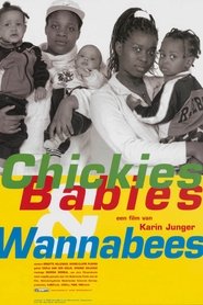 Chickies, Babies & Wannabees poster
