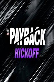 WWE Payback 2023 Kickoff