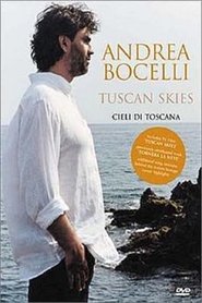 Andrea Bocelli - Tuscan Skies poster
