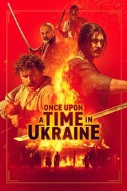 Once Upon a Time in Ukraine