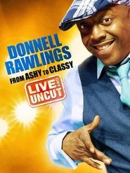 Donnell Rawlings: From Ashy to Classy poster