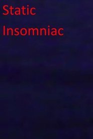 Static Insomniac