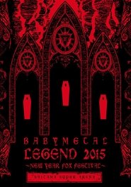 BABYMETAL ‎LEGEND 2015 - NEW YEAR FOX FESTIVAL