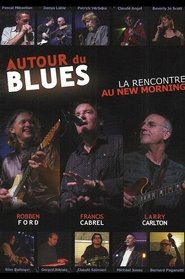 Autour du Blues - La rencontre au New Morning poster