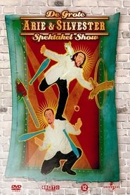 Arie & Silvester - The big spectacle show poster