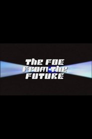 The Foe from the Future