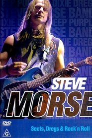 Steve Morse – Sects, Dregs & Rock ‘n’ Roll poster