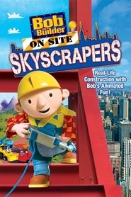 Bob the Builder: On Site - Skyscrapers poster