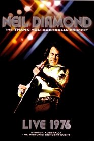 Neil Diamond: The 'Thank You Australia' Concert poster