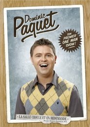 Dominic Paquet Son Premier One Men Show! poster