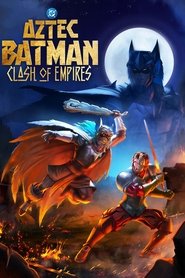 Aztec Batman: Clash of Empires poster