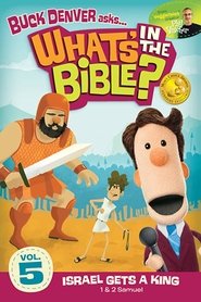 What's in the Bible? Volume 5: Israel Gets a King poster