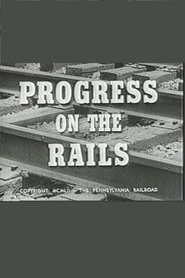 Progress on the Rails