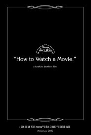 How to Watch a Movie