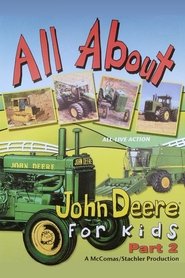 All About John Deere for Kids, Part 2 poster
