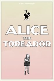 Alice the Toreador poster
