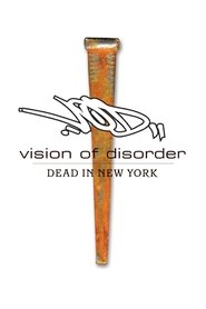 Vision of Disorder: Dead in New York poster