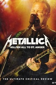 Metallica: Kill 'Em All to St. Anger - The Ultimate Critical Review poster