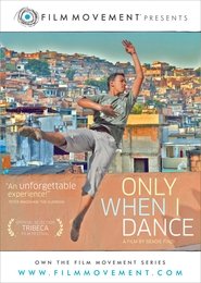 Only When I Dance poster