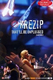 Krezip - That'll Be Unplugged poster