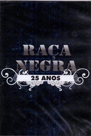 Raça Negra: 25 Anos poster