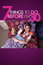 7 Things To Do Before I'm 30 poster