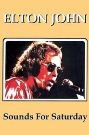Elton John: Sounds for Saturday poster