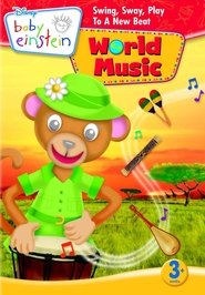 Baby Einstein: World Music - Swing, Sway, Play to a New Beat! poster