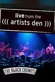 The Black Crowes Live From The Artists Den poster