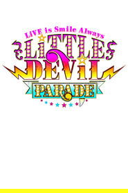 LiSA LiVE is Smile Always～LiTTLE DEViL PARADE～