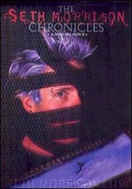The Seth Morrison Chronicles poster