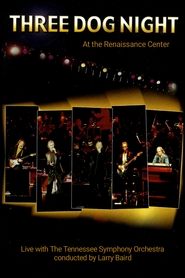 Three Dog Night - Live with the Tennessee Symphony Orchestra poster