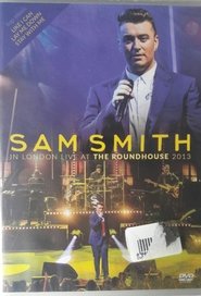 Sam Smith Live From The Roundhouse poster