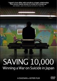 Saving 10,000: Winning a War on Suicide in Japan poster