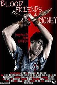 Blood, Friends and Money poster